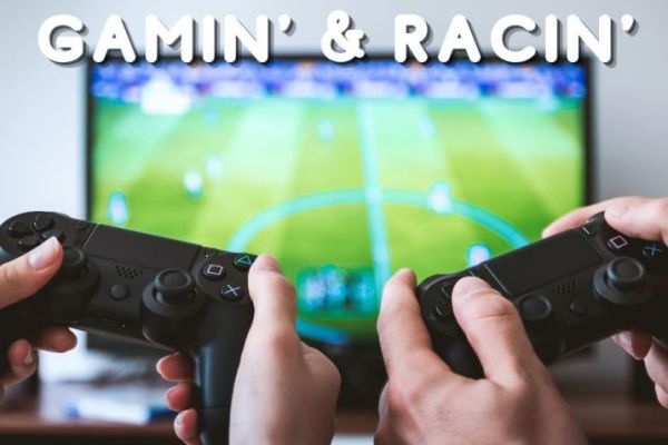 Gamin' & Racin'